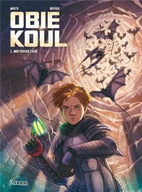 Obie Koul T.2 ; mon pouvoir caché - Kennes Editions