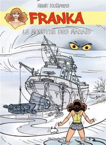 Franka T.6 ; le monstre des marais - BD Must