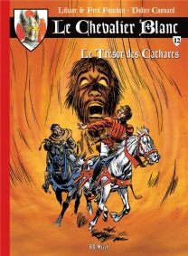 Le Chevalier Blanc T.12 ; le trésor des Cathares - BD Must
