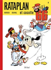 Rataplan T.4 ; Rataplan et Cocotte 66 - BD Must