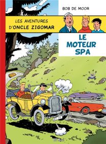Les aventures d'oncle Zigomar T.2 ; le moteur Spa - BD Must