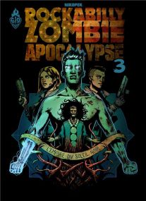 Rock a Billy zombie apocalypse T.3 ; l'empire - Ankama