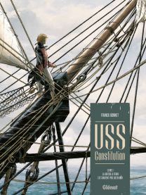USS Constitution - Tome 01 - Glénat