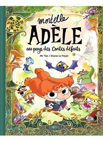 Mortelle Adèle au pays des contes défaits - tome collector - 