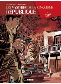 Les Mystères de la Ve République - Tome 3 - Glénat