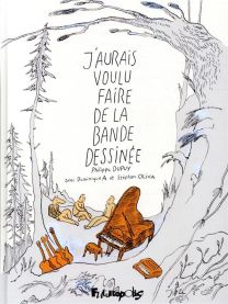 J'aurais voulu faire de la bande dessinée - Futuropolis