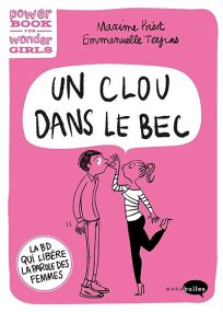 Un clou dans le bec : la BD qui libère la parole des femmes - Marabout
