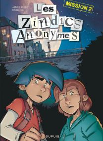 Les Zindics Anonymes - Tome 2 : Mission 2 - Dupuis