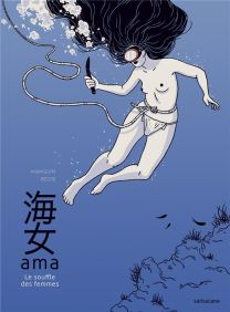 Ama ; le souffle des femmes - Sarbacane