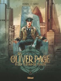 Oliver Page & Les Tueurs de Temps - Tome 02 - Glénat