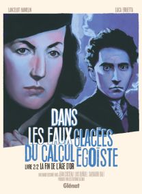 Dans les eaux glacées du calcul égoiste - Tome 02 - Glénat