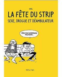 La fête du strip : sexe, drogue et déambulateur - Lapin