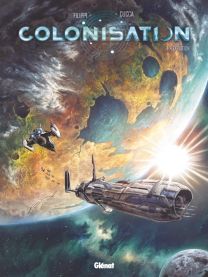 Colonisation - Tome 04 - Glénat