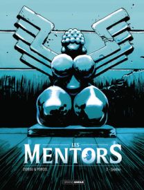Mentors (les) - Tome 2 - Grand Angle