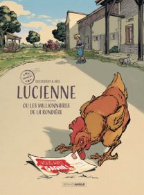 Lucienne ou les millionnaires de la rondiere - Grand Angle