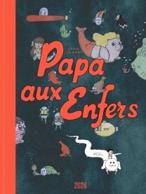 Papa aux enfers - 2024
