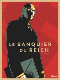 Le Banquier du Reich - Tome 01 - Glénat