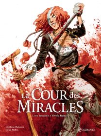 Cour des miracles 02 - Vive la Reine ! - Soleil