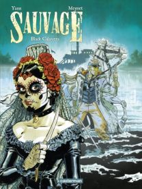 Sauvage : Tome 5 - Black Calavera - Casterman