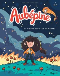 Aubépine - Tome 4 : La fin de tout (et du reste) - Dupuis