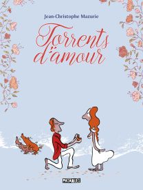 Torrents d'amour - Delcourt
