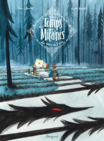 Le Temps des mitaines - tome 1 - Dargaud