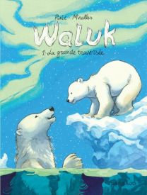 Waluk - tome 1 - Dargaud