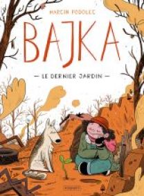 BAJKA - T1 - Le Dernier jardin - Les éditions Paquet
