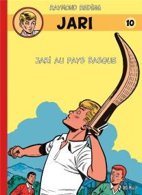 Jari T.10 ; Jari au Pays Basque - BD Must