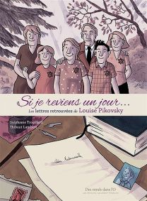 Si je reviens un jour... : les lettres retrouvées de Louise Pikovsky - Des Ronds Dans l'O