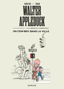 Walter Appleduck - Tome 2 : Un cow-boy dans la ville - Dupuis