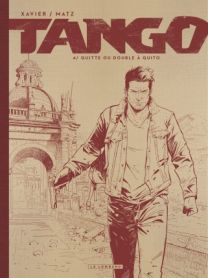 Tango, Tome 4 : Quitte ou double à Quito NB - Le Lombard