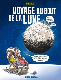 Voyage au bout de la Lune - Fluide Glacial