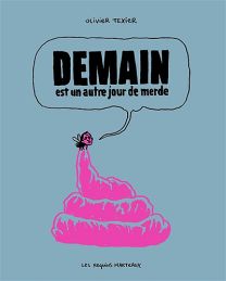 Demain est un autre jour de merde - Les Requins Marteaux