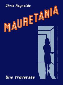 Mauretania : une traversée - Tanibis