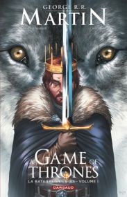 A Game of Thrones - La Bataille des rois Tome 1 - Dargaud
