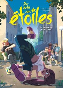 Au-delà des étoiles - Tome 1 : La naissance d'un crew - Dupuis