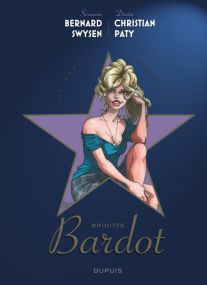 Les étoiles de l'histoire - Tome 3 : Brigitte Bardot - Dupuis