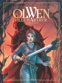 Olwen, fille d'Arthur - Tome 02 - Glénat