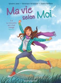 Ma vie selon moi - Tome 04 - Glénat