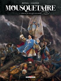 Mousquetaire 04. Charles de Batz de Castelmore - Delcourt