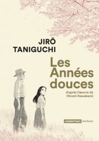 Les Années douces - Intégrale - Casterman