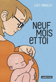 Neuf mois et toi - Casterman