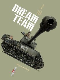 Machines de Guerre - Dream Team - Delcourt