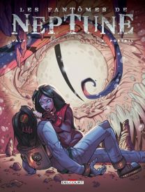 Les Fantomes de Neptune T04 - Portail - Delcourt
