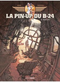 Pin-up du b24 (la) - Tome 2 - Grand Angle