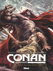 Conan le Cimmérien - La Maison aux trois bandits - Glénat