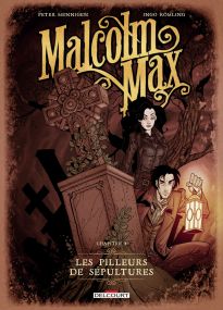 Malcolm Max T01 - Les pilleurs de sépultures - Delcourt