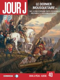 Jour J T40 - Le Dernier Mousquetaire 2/2 - Delcourt