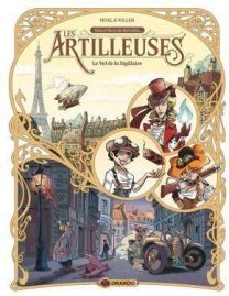 LES ARTILLEUSES - VOLUME 01 - LE VOL DE LA SIGILLAIRE - DRAKOO
